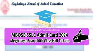 Meghalaya Board 10th Class Admit Card 2024 Download PDF